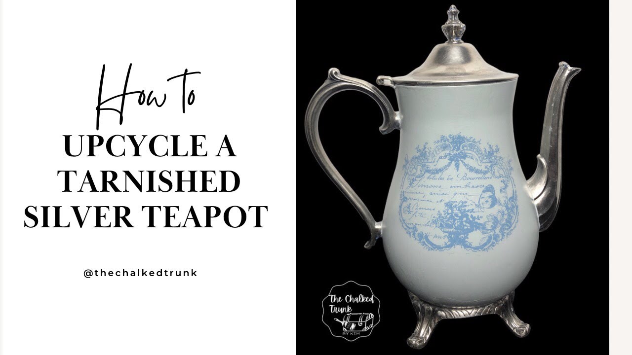 How to Upcycle A Tarnished Silver Teapot