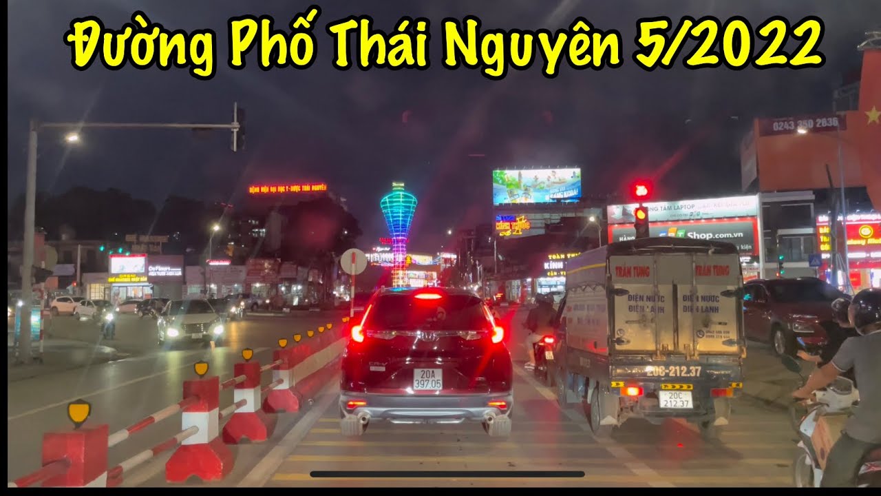 Buổi tối tại Thành Phố Thái Nguyên 8/5/2022