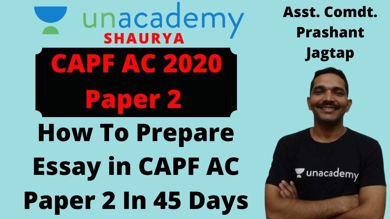 CAPF AC 2020 Preparation | How To Prepare  Essay In CAPF AC Paper 2 In 45 Days | CAPF Paper 2
