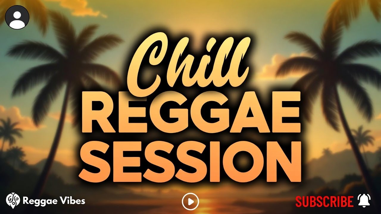 Chill Reggae Session