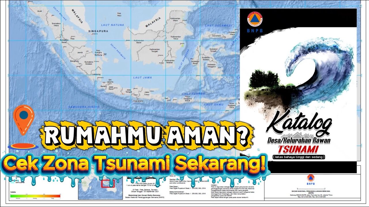 CEK SEKARANG! Apakah Rumah Anda Masuk Zona Tsunami ? Panduan Katalog BNPB & Permen ESDM
