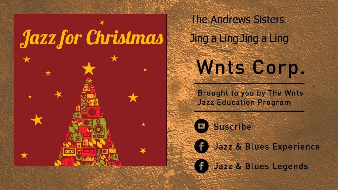The Andrews Sisters - Jing a Ling Jing a Ling