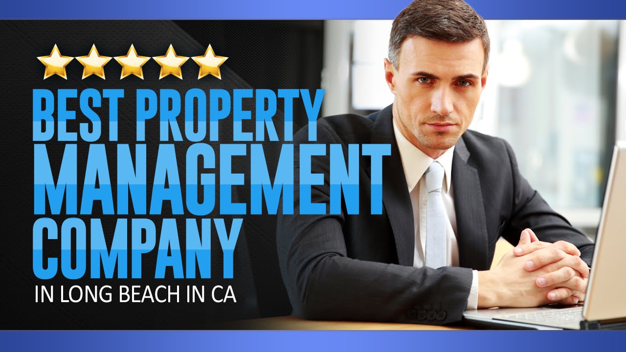 Best Property Management Company in Long Beach CA  -  (310) 831-0123
