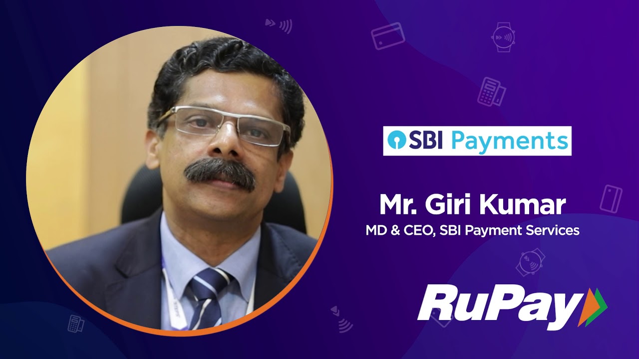 Mr. Giri Kumar, MD & CEO, SBI Payment Services speaks on RuPay PoS
