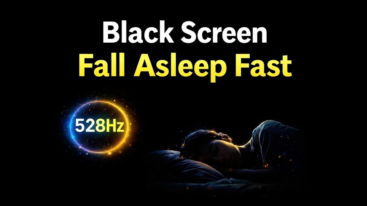 528Hz Healing Frequency 🌙 Fall Asleep Fast & Deep Sleep Tonight