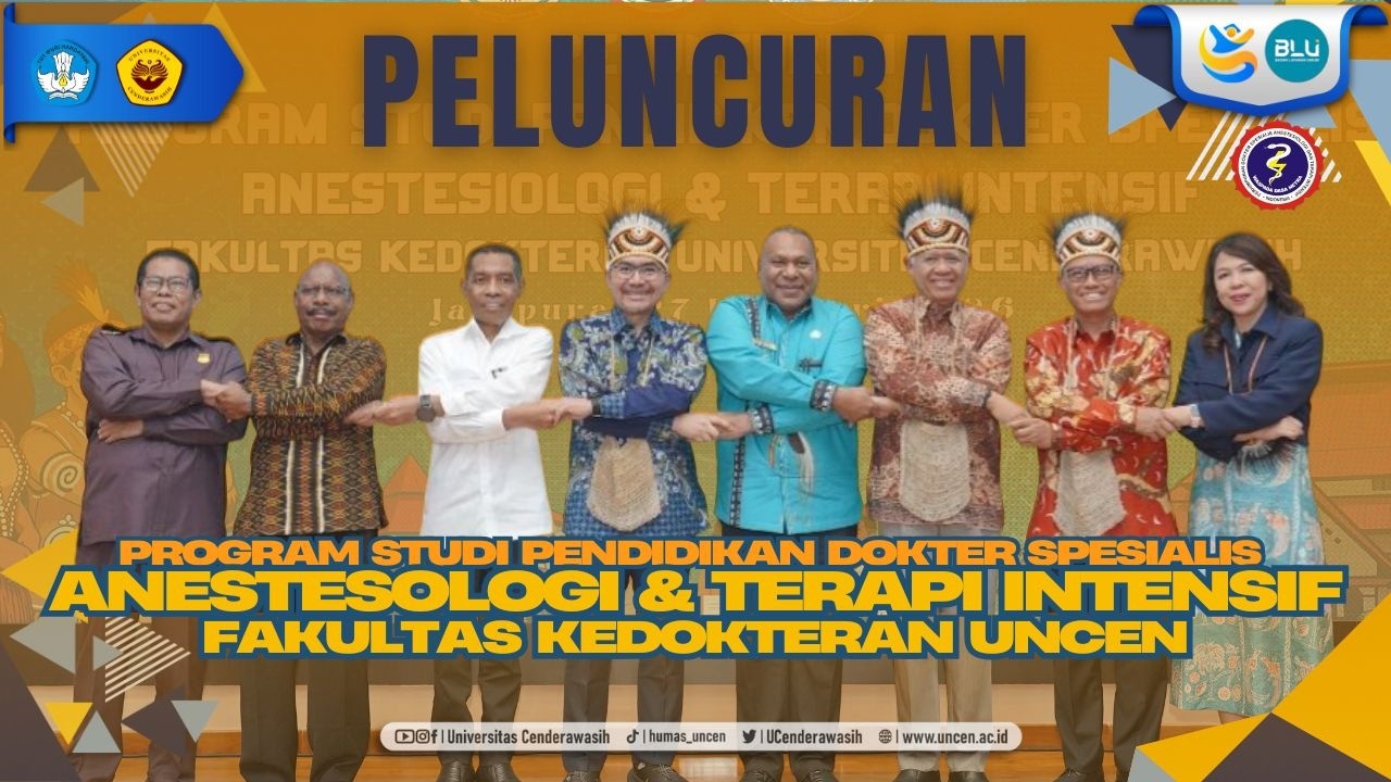 Peluncuran Program Studi Pendidikan Dokter Spesialis Anestesiologi & Terapi Intensif FK Uncen