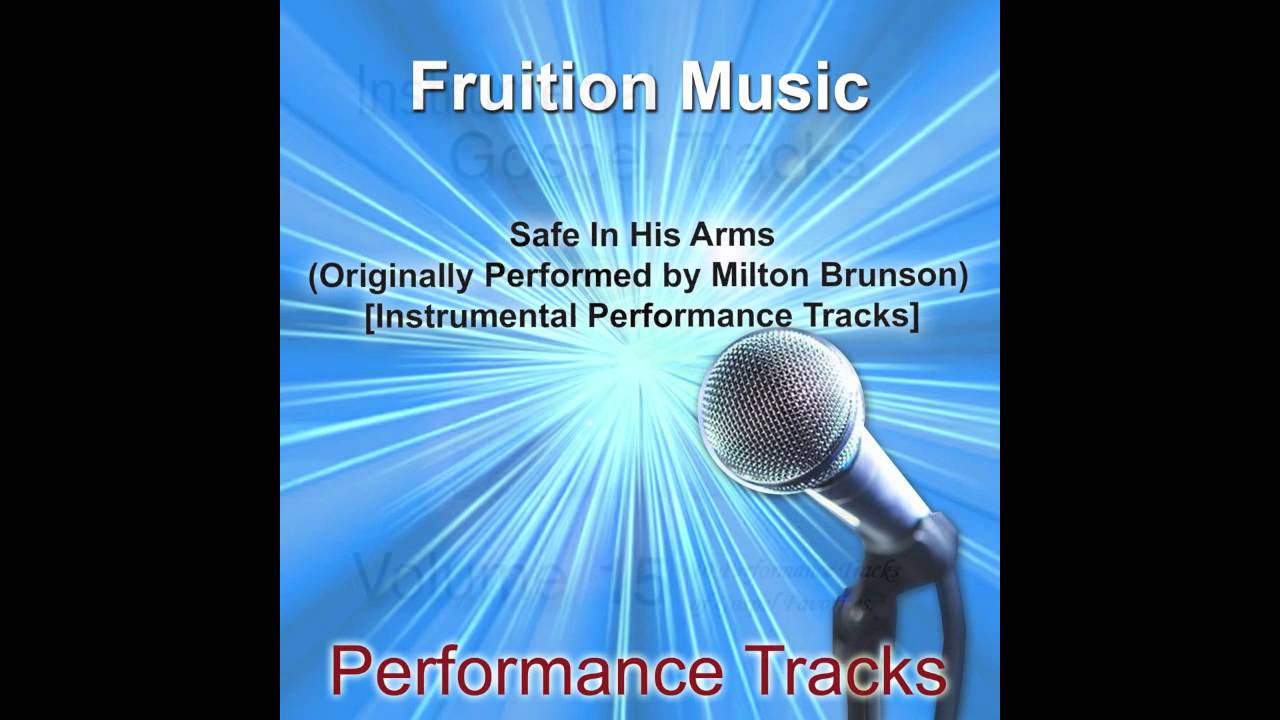 Safe In His Arms (Medium Key) [Originally Performed by Milton Brunson] [Instrumental Track] SAMPLE