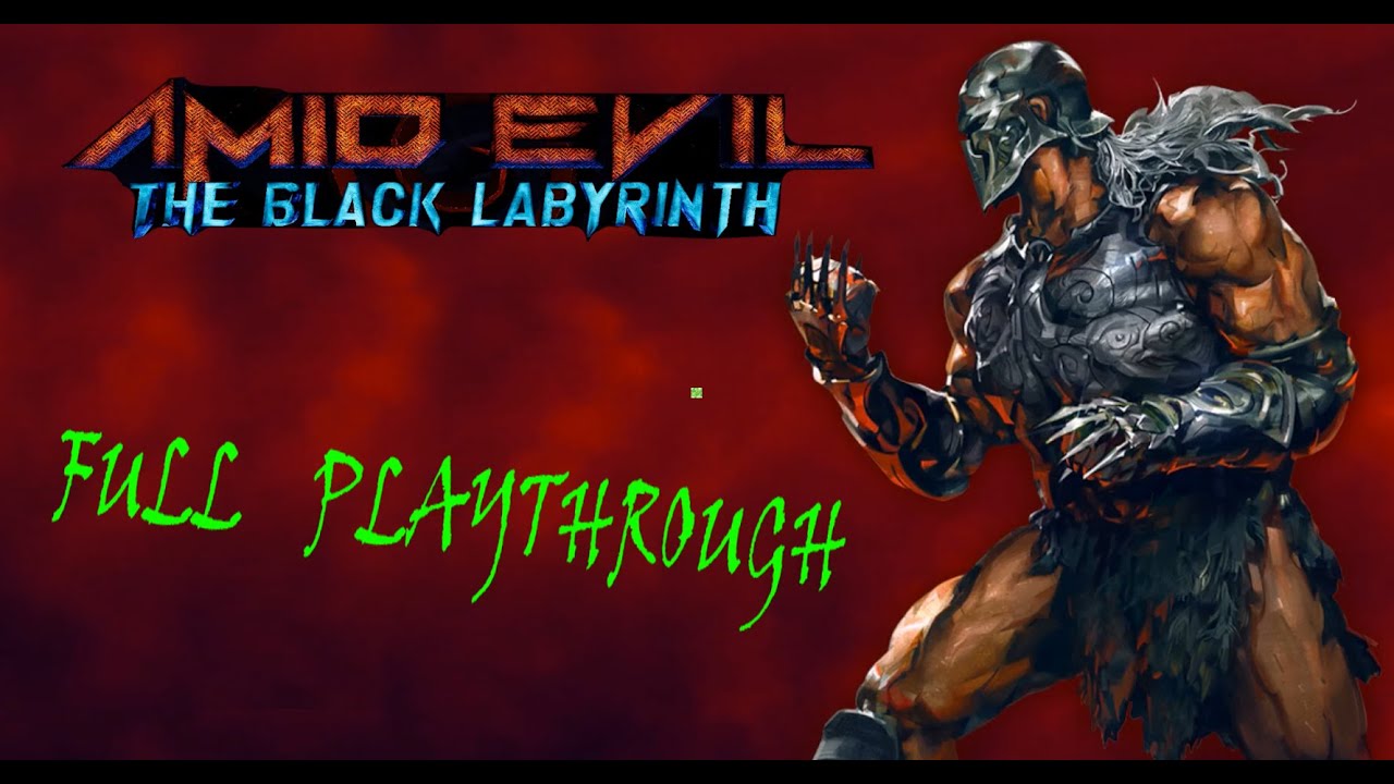 Amid Evil - Black Labyrinth FULL PLAYTHROUGH