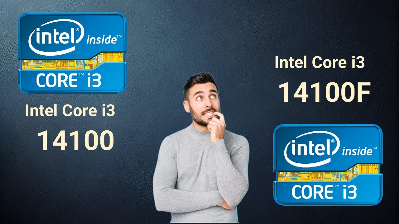 Intel Core i3 14100 VS Intel Core i3 14100F