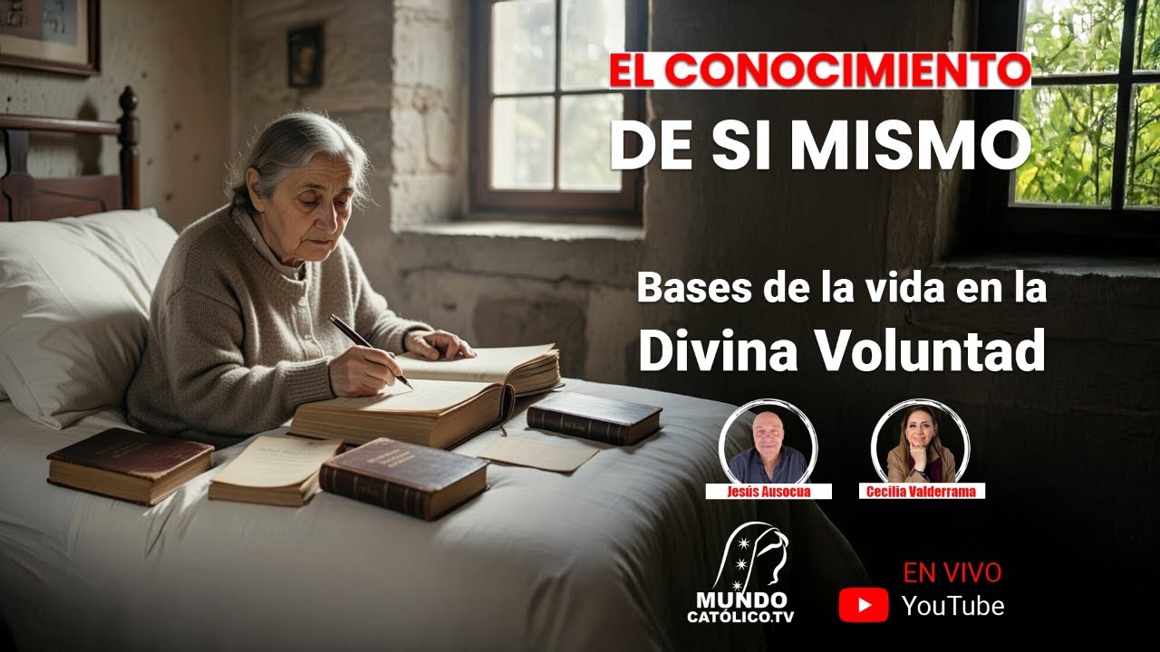Las bases de la Divina Voluntad: El conocimiento de si mismo