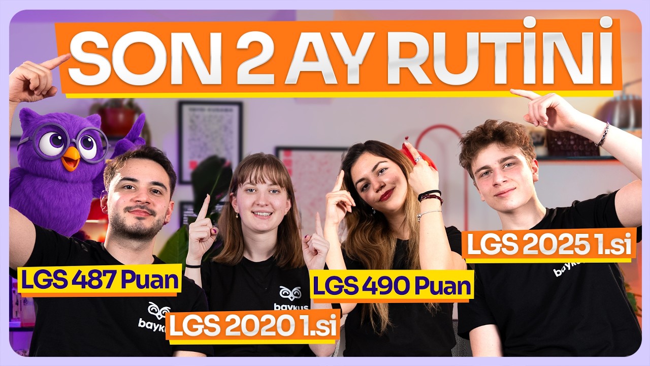LGS&rsquo;ye Son 2 Ay Kala 1 G&uuml;n Nasıl Ge&ccedil;meli? | LGS Derece &Ouml;ğrencilerinin Rutinleri