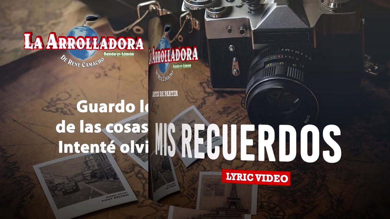 La Arrolladora Banda El Limón De René Camacho - Mis Recuerdos (Lyric Video)
