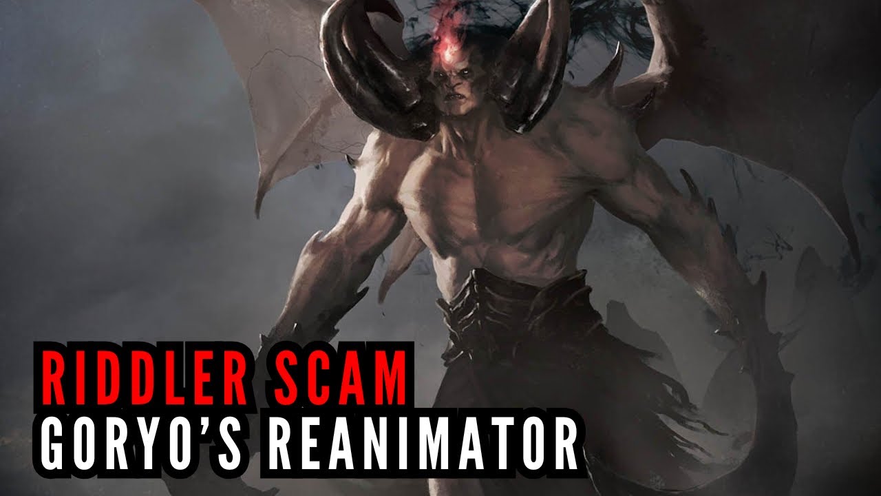 #PTEOE Goryo’s Riddler Reanimator 