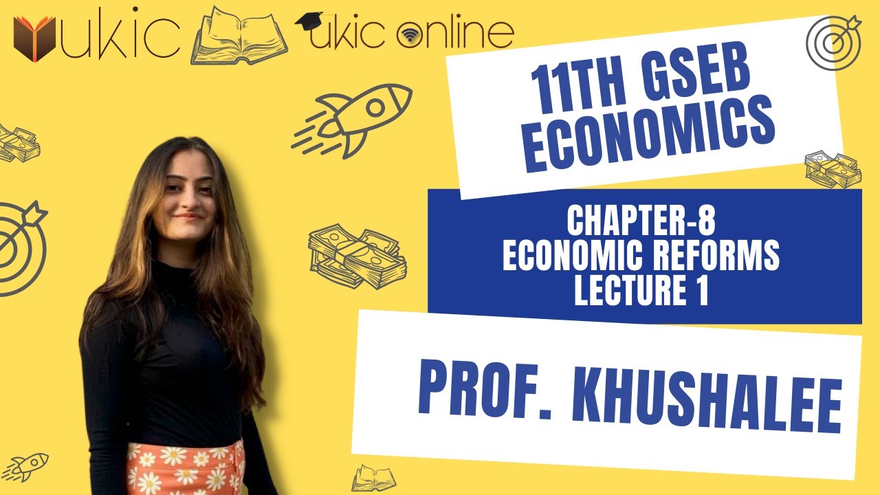 11th GSEB Economics Chapter-8 Lec 1 | Class 11 | Session 2022-23 | UKIC | Prof. Khushalee Kachchhy