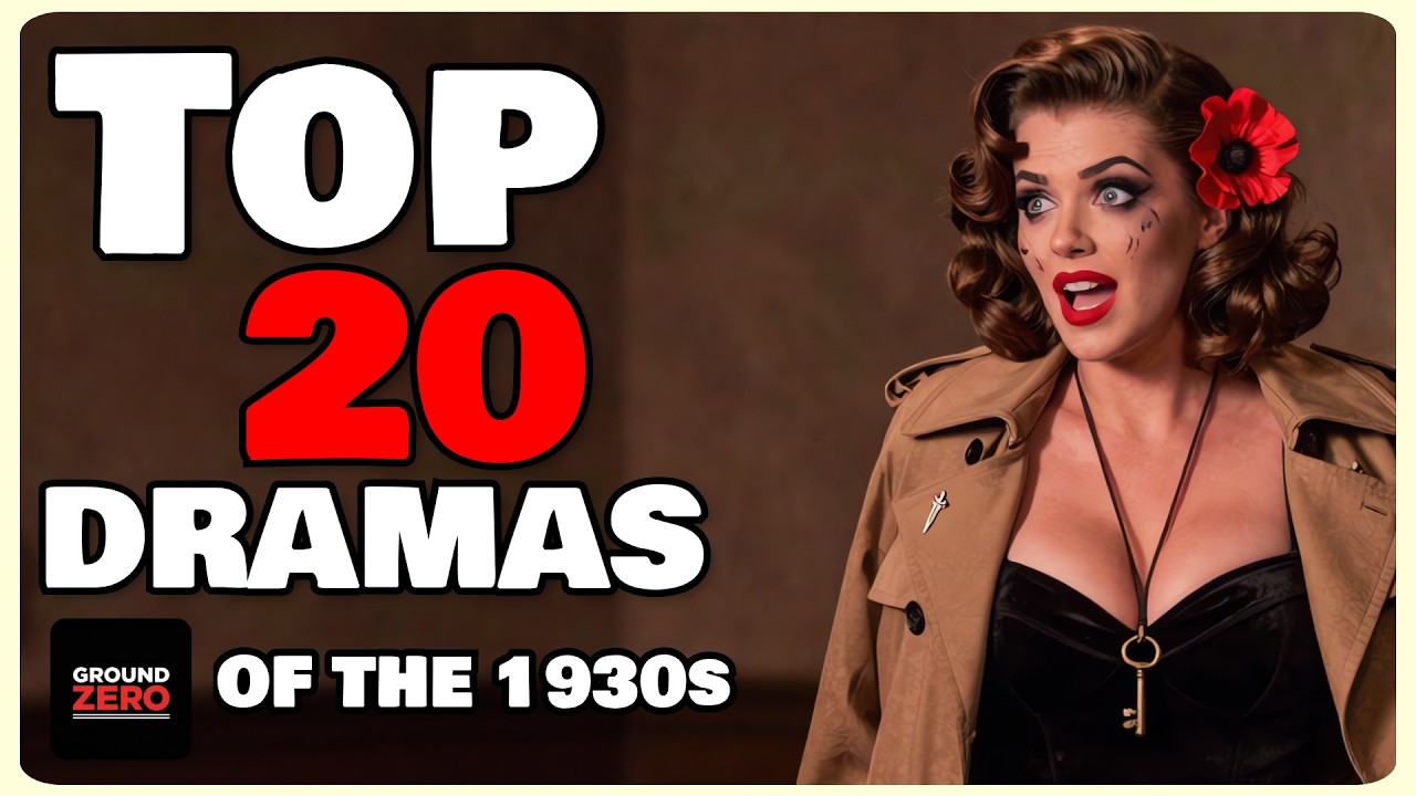 Top 20 Dramas of the 1930s: Timeless Classics