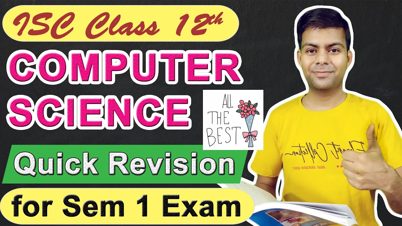 Quick Revision for Computer Science 📗 MCQ Sem 1 Exam | ISC Class 12