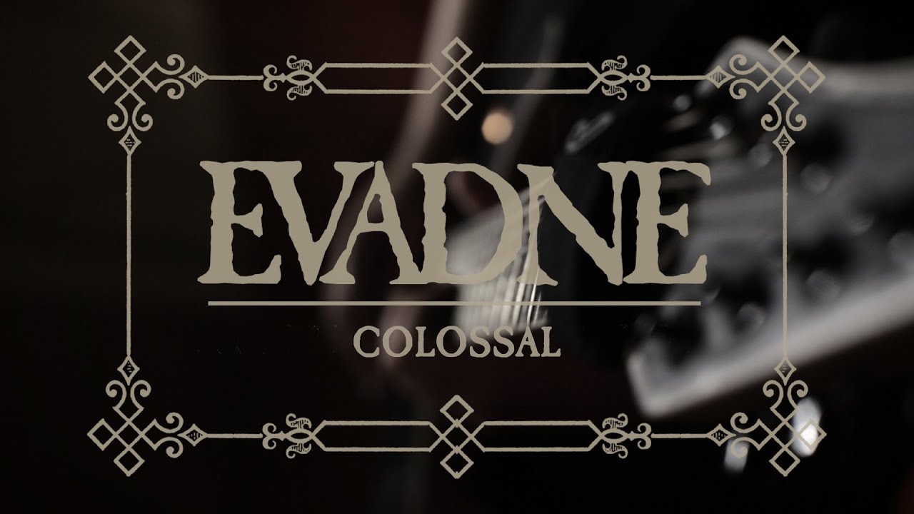 Evadne - Colossal  (Official Live Session Video)