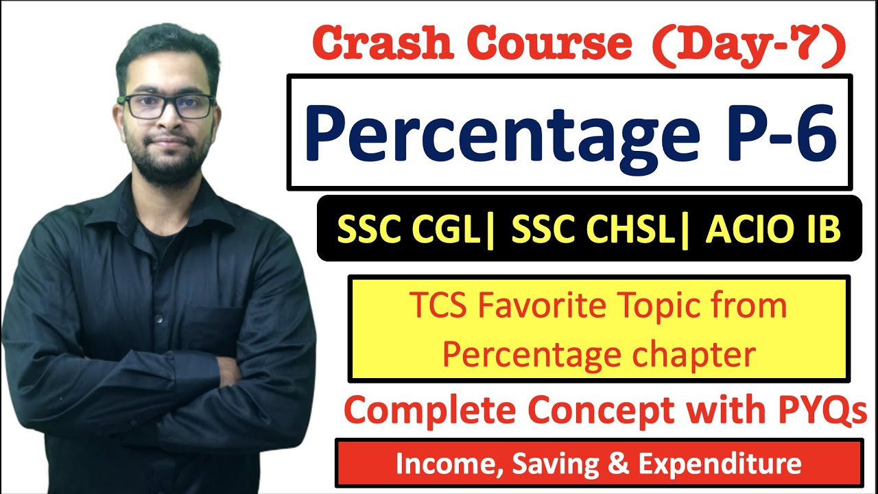 Percentage Part-6 | Income, Saving & Expenditure All types | TCS favourite Topic of percentage
