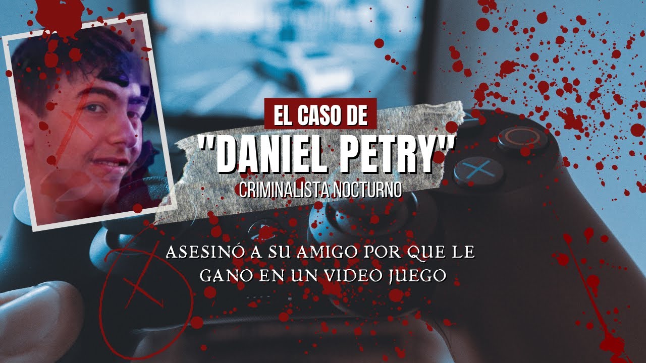 El impactante caso de Daniel Petry- Quien asesinó a su amigo por un videojuego Criminalista nocturno