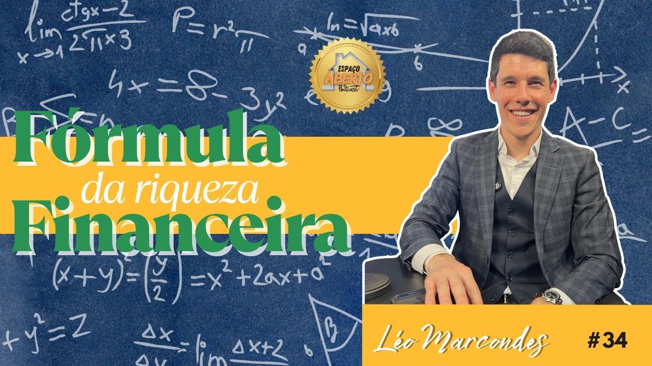 #34 a FÓRMULA da RIQUEZA FINANCEIRA