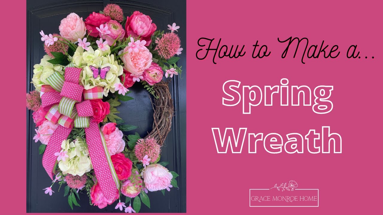 DIY Spring Wreath Tutorial - How to Make a Spring Wreath for Doors