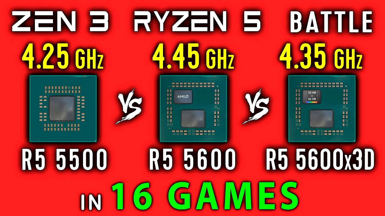 Ryzen 5 5500 vs Ryzen 5 5600 vs Ryzen 5 5600X3D Test in 16 Games | R5 5500 vs R5 5600 vs R5 5600x3D