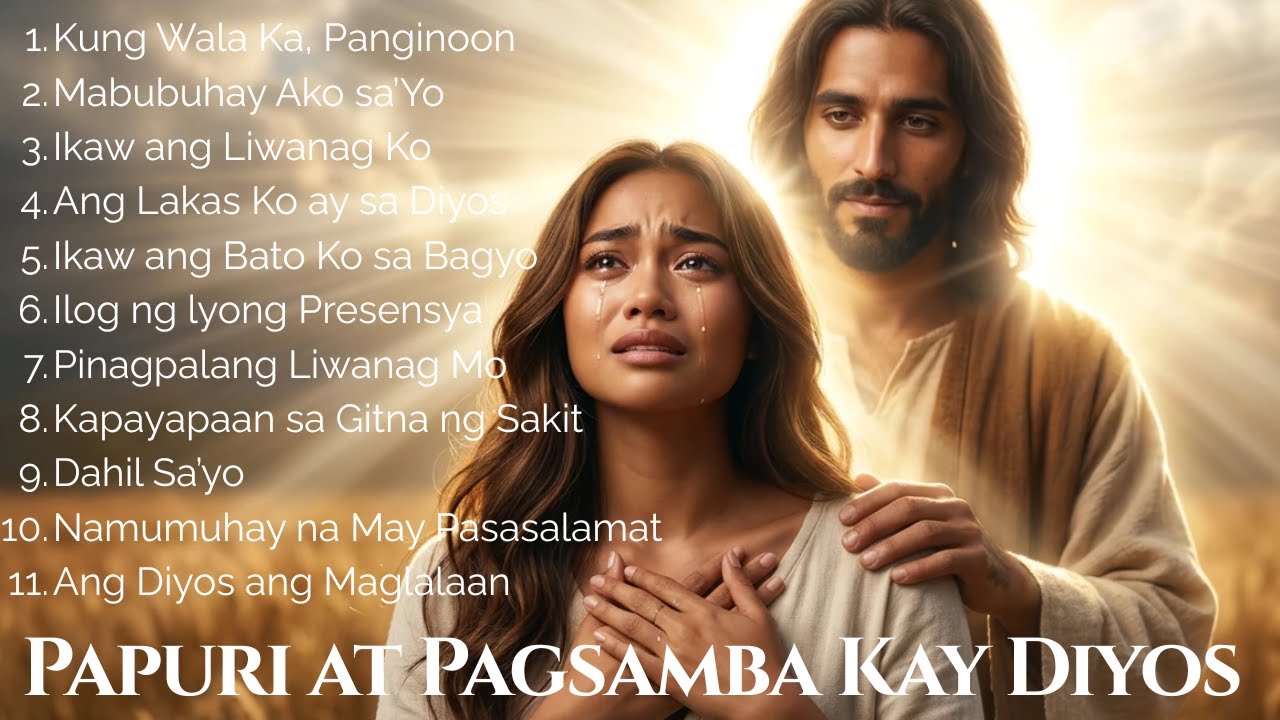 Mga Awit ng Panalangin sa Umaga 🙏 Tagalog Christian Worship Playlist
