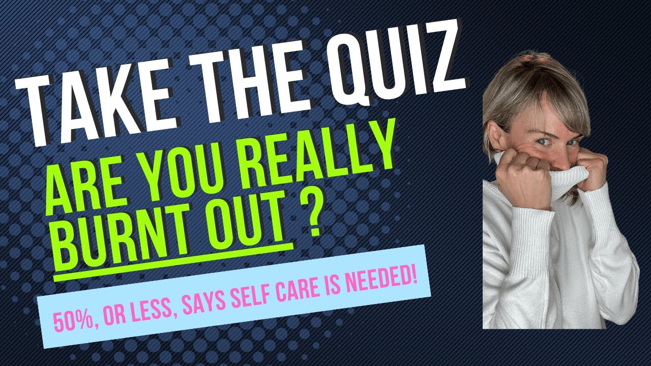 Are You Burnt Out? Take This Quiz and Find Out
