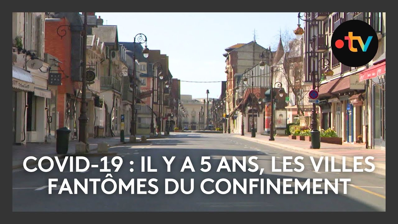 COVID-19 : il y a 5 ans, les villes fantômes du confinement