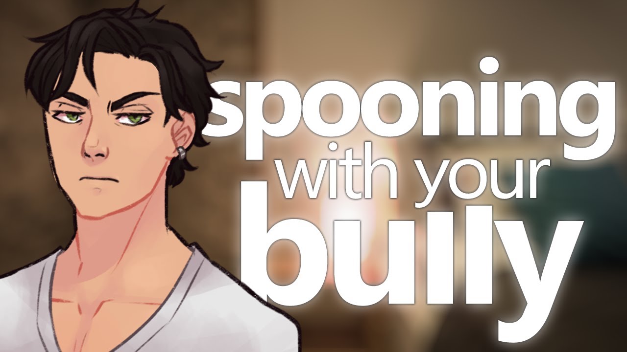 [M4F] Spooning With Your Bully 🥄 [ASMR] [Roleplay]