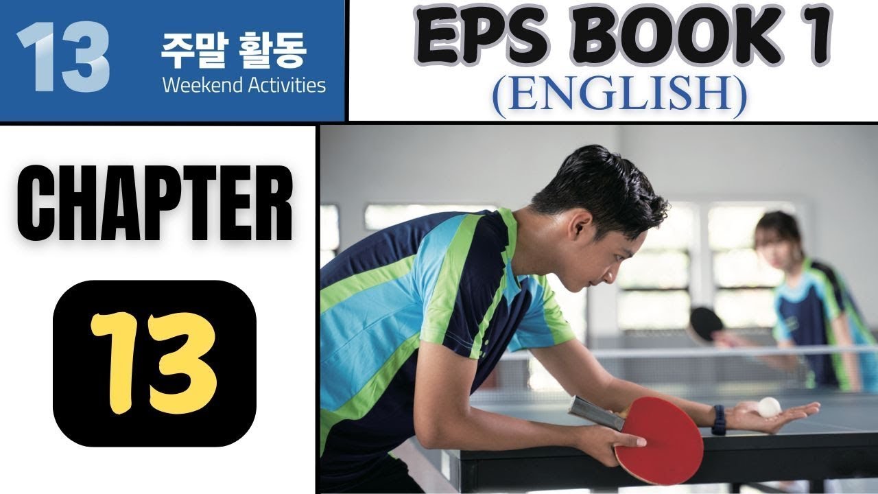 EPS TOPIK Book 1 Chapter 13 주말 활동 in English | EPS TOPIK KOREA #englishkorean