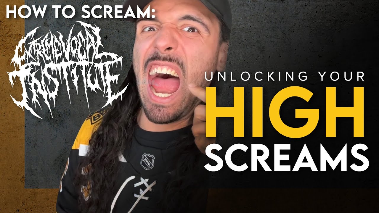 How to scream: Unlocking your high screams