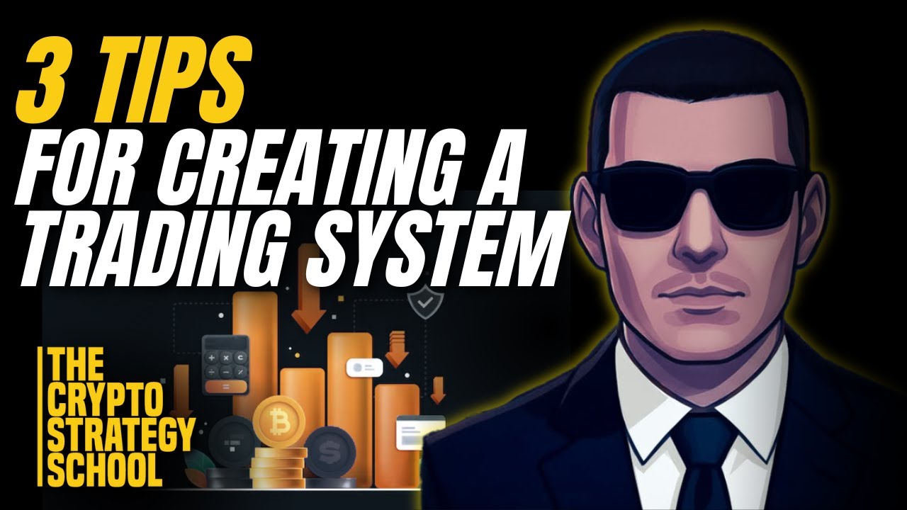 3 Tips For Creating YOUR Own Trading System