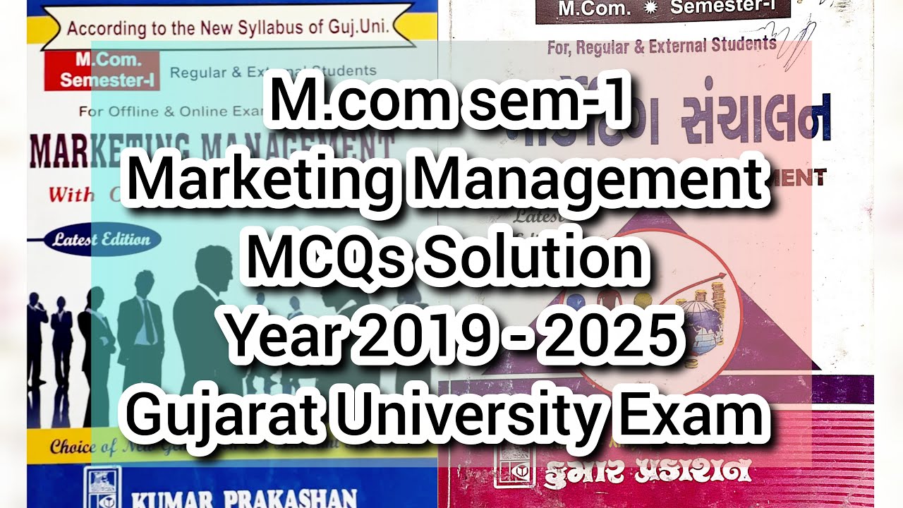 Marketing Management MCQS Solution | M.com sem 1 | Gujarat University Exam | Year 2019 - 2025