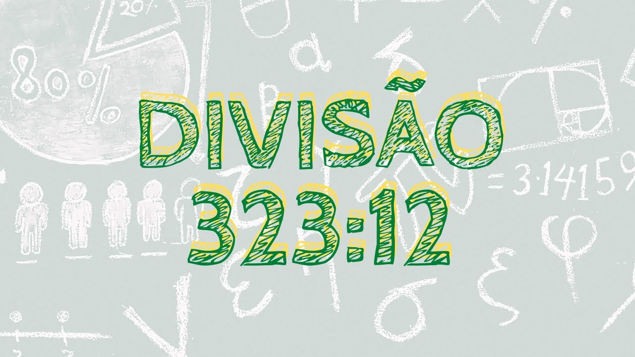 Divisão Detalhada - 323 Dividido por 12