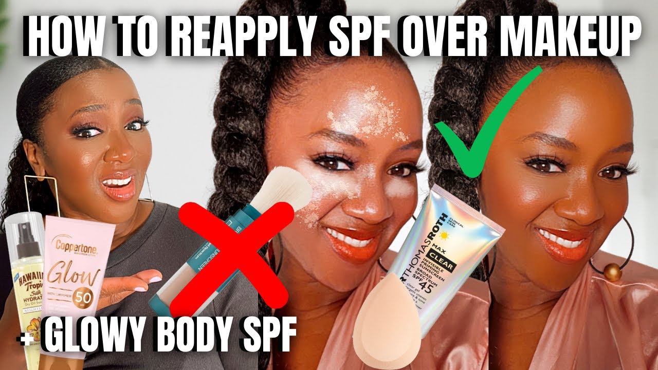 Best Way to Reapply Sunscreen Over Makeup (Dark Skin) + GLOWY Body SPF