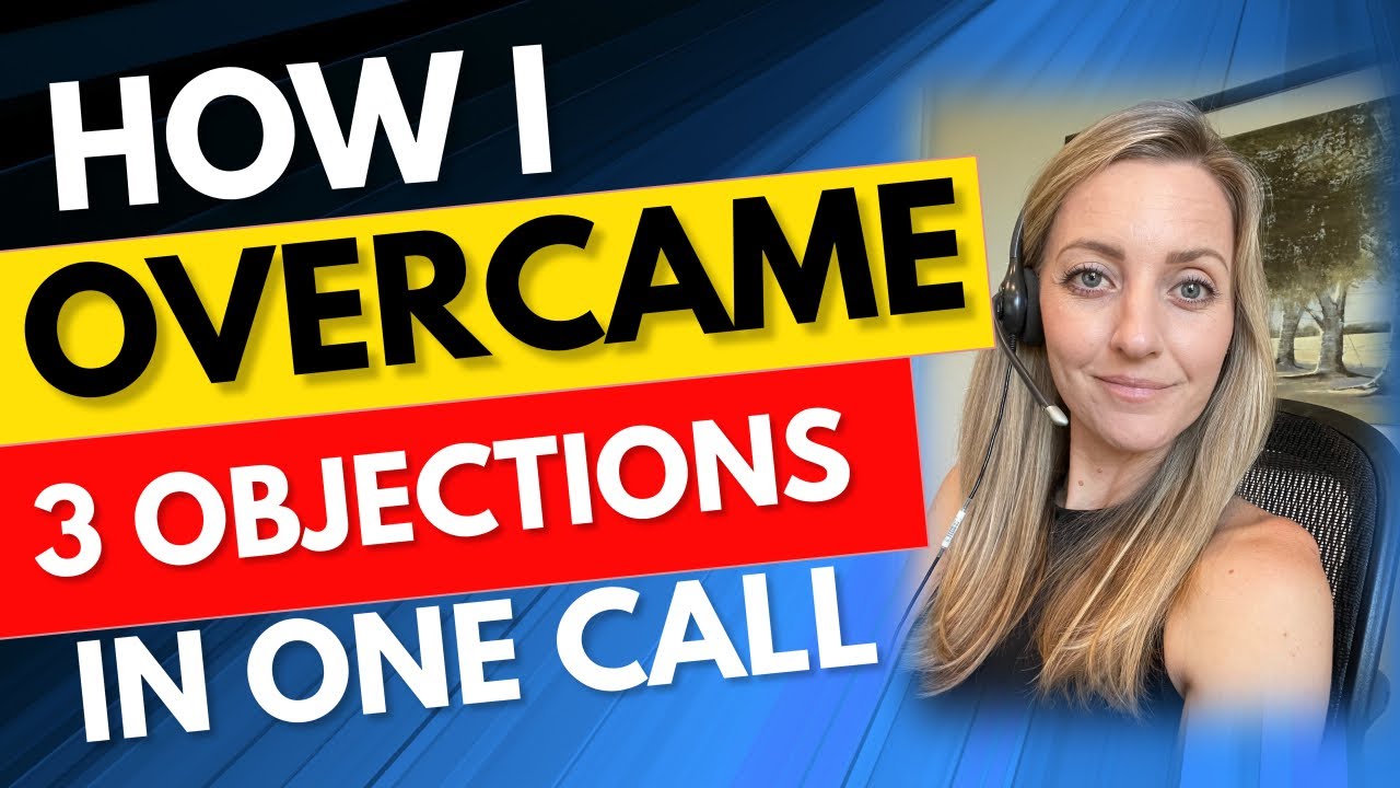 How I Overcame 3 Objections in One Call