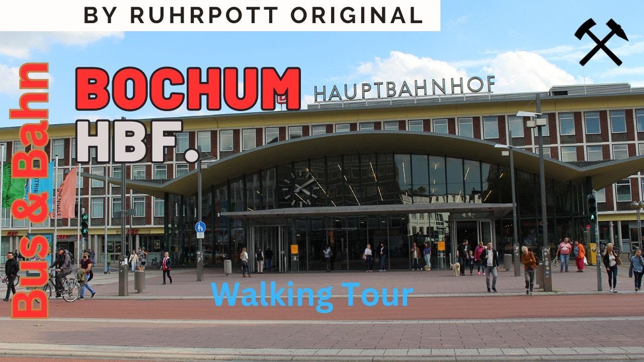 Walking Tour, Bochum Hauptbahnhof Hbf. Im Herzen des Ruhrgebiets