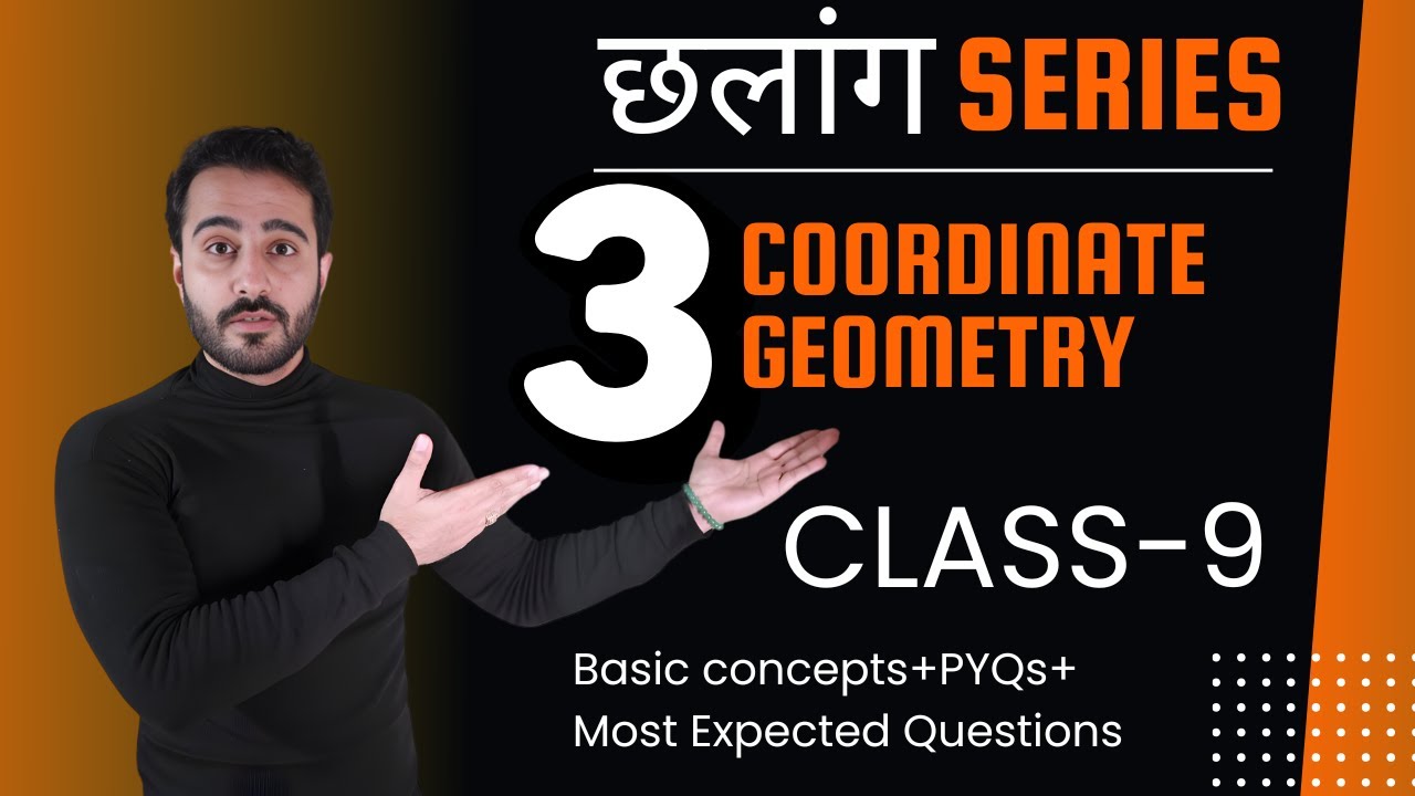 Class 9 | Chapter 3-Coordinate Geometry | One-Shot | Chhalang Series | Ishu Sir @topicmasters9