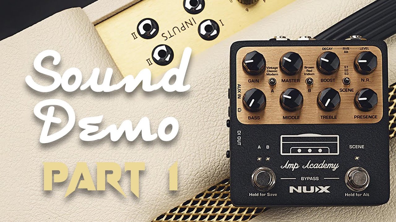 NUX Amp Academy | Sound Demo | Part 1