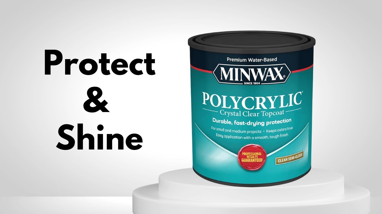 Wood Finishing Made Easy &ndash; Why I Use Minwax Polycrylic