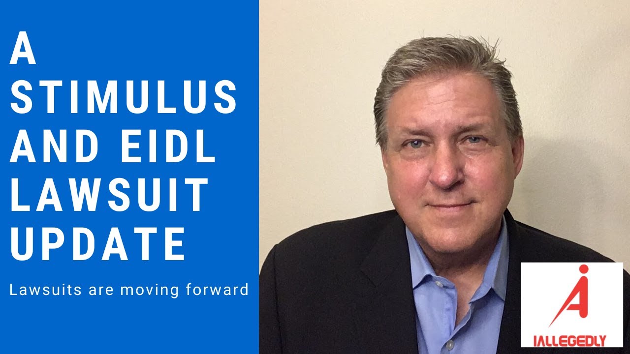 A Stimulus and EIDL Lawsuit Update