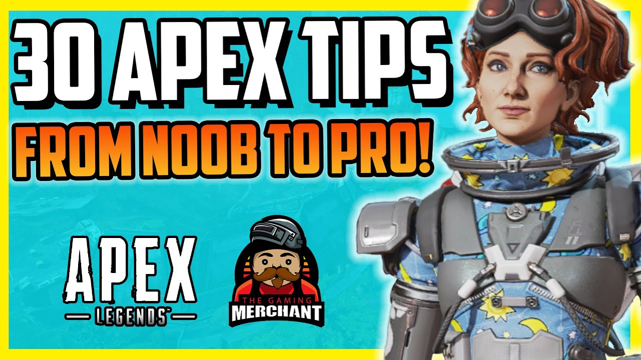 30 Apex Legends Tips From Noob To Pro
