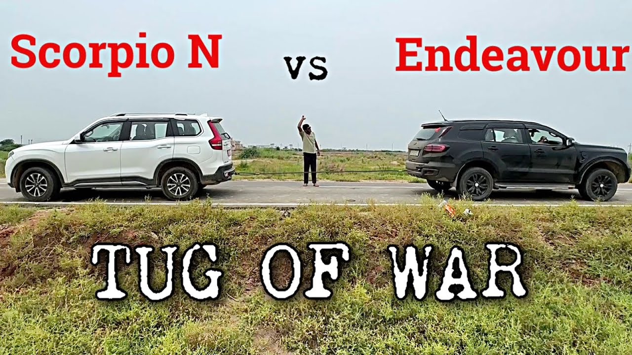 Scorpio N vs Endeavour “Tug of War” Gone Wrong 😑