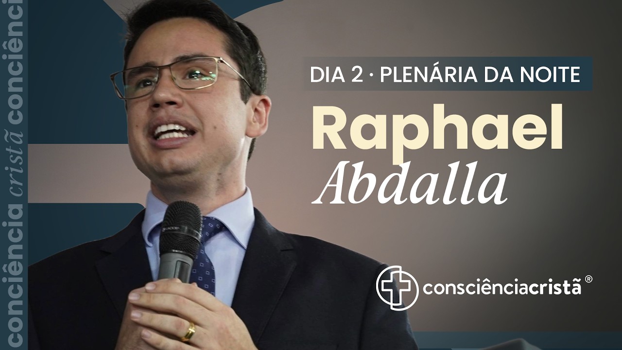 Dia 2 Noite - Consciência Cristã 2026 - Pr. José Bernardo e @PrRaphaelAbdalla
