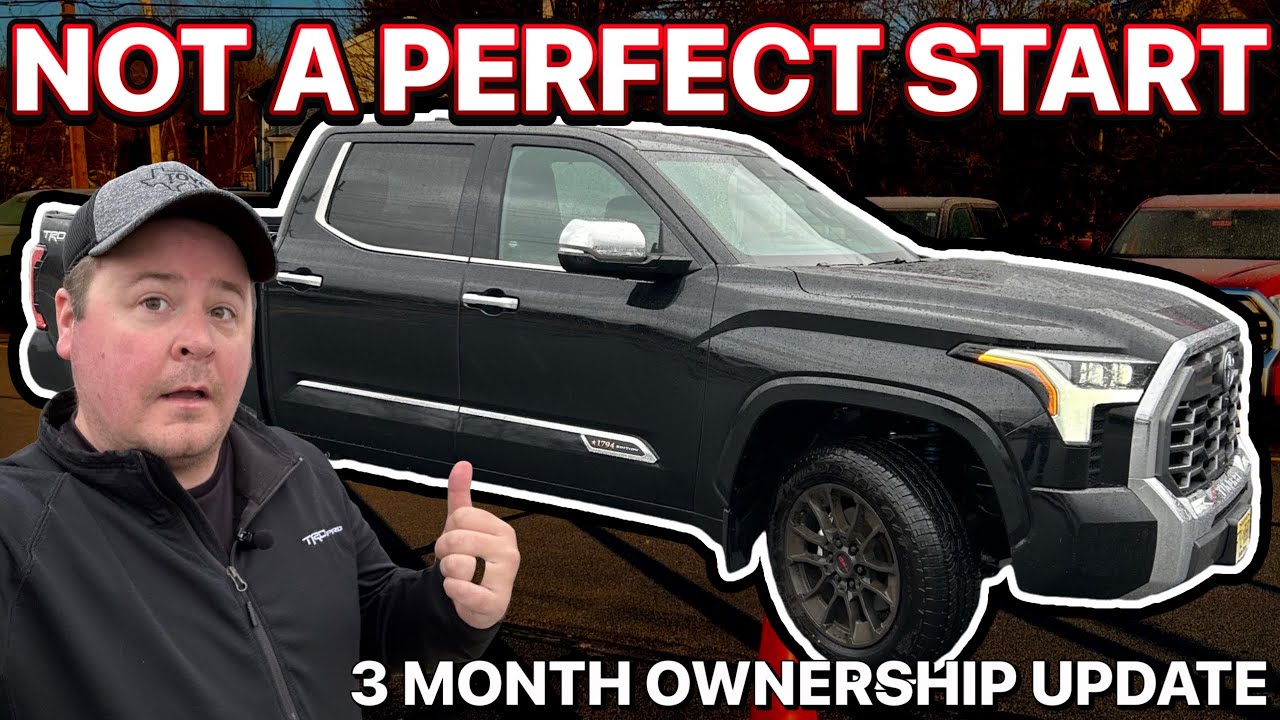 2024 TOYOTA TUNDRA 1794 TRD: 3 MONTH OWNERSHIP UPDATE