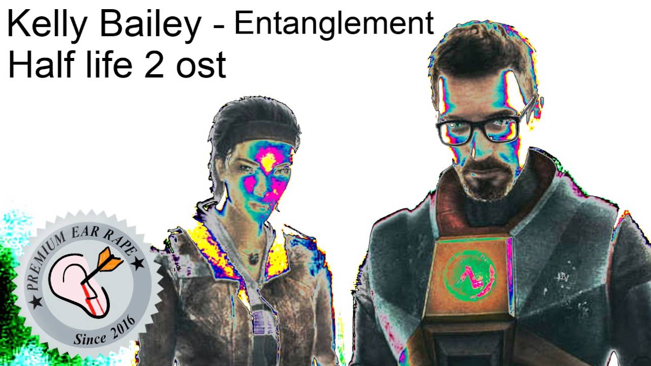 Kelly Bailey - Entanglement earrape