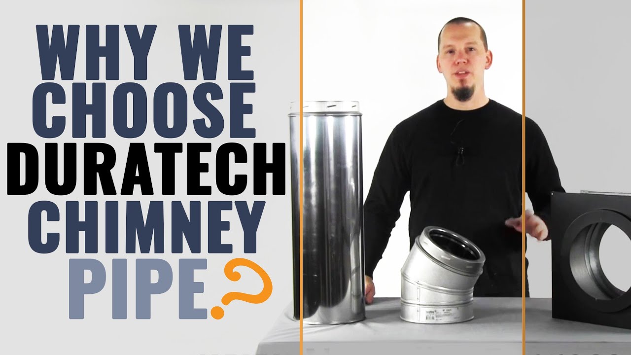 Why We Choose DuraTech Chimney Pipe