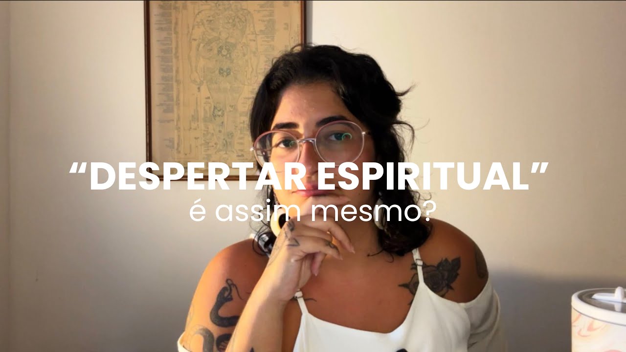 🪷 DESPERTAR ESPIRITUAL: será que é assim mesmo? 