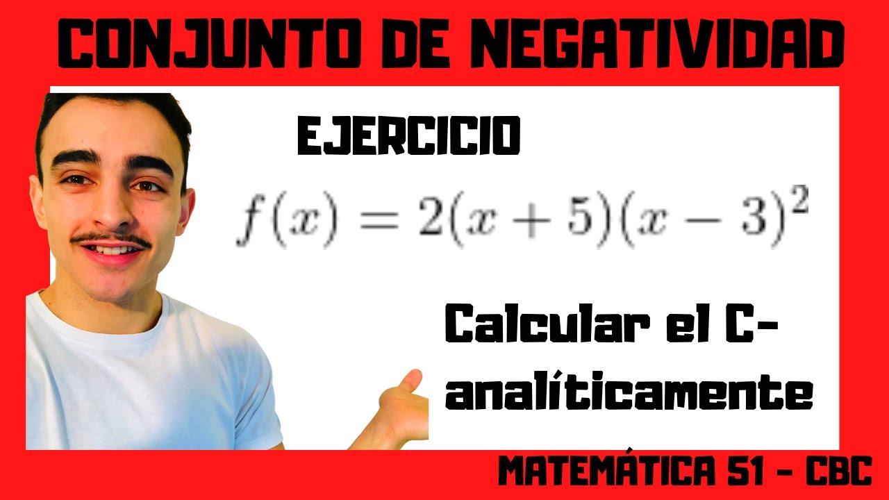 Cálculo de CONJUNTO DE NEGATIVIDAD (con intervalos ) | Matemática 51 CBC UBA